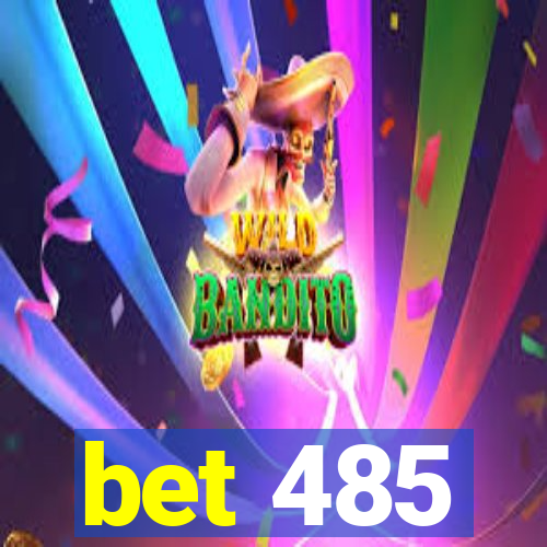 bet 485